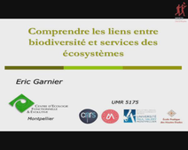 Journée Scientifique – AXE 3 LABEX CEMEB - Eric Garnier (CEFE) 'Comprendre les liens entre biodiversité et services écosystémiques'