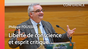 Conférence - Journée Laïcité - Liberté de conscience et esprit critique - Philippe FOUSSIER